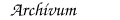 Arch�vum