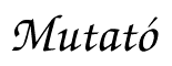 Mutató