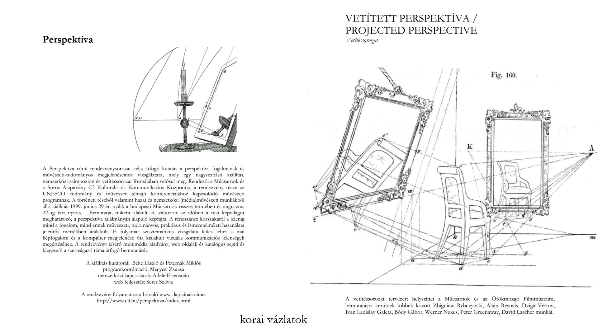 Perspektíva vázlatok (Perspektíva 1999. © Fotó: C3 Alapítvány)