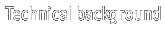 Technical background