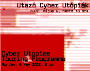 Utazó cyber Utópiák