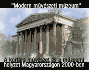 A kortárs mûvészet és a múzeumi helyzet Magyarországon 2000-ben - nyilvános vita