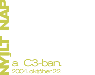 Nylt nap a C3-ban