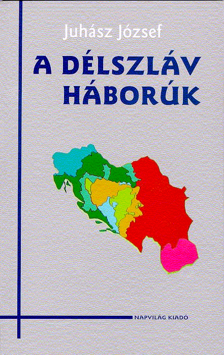 Juh�sz J�zsef: D�lszl�v h�bor�k