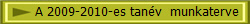 A 2009-2010-es tan�v  munkaterve