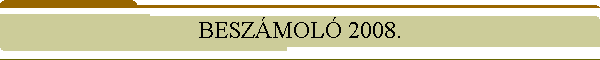 BESZMOL 2008.