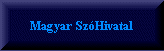 Magyar Szhivatal